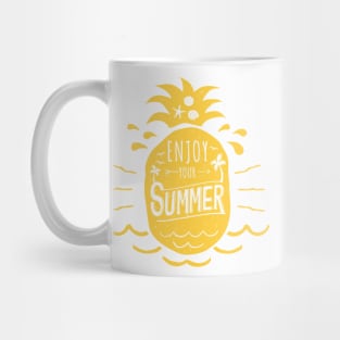 Enjoy Your Summer Yellow Pineapple - Inspirational Mug